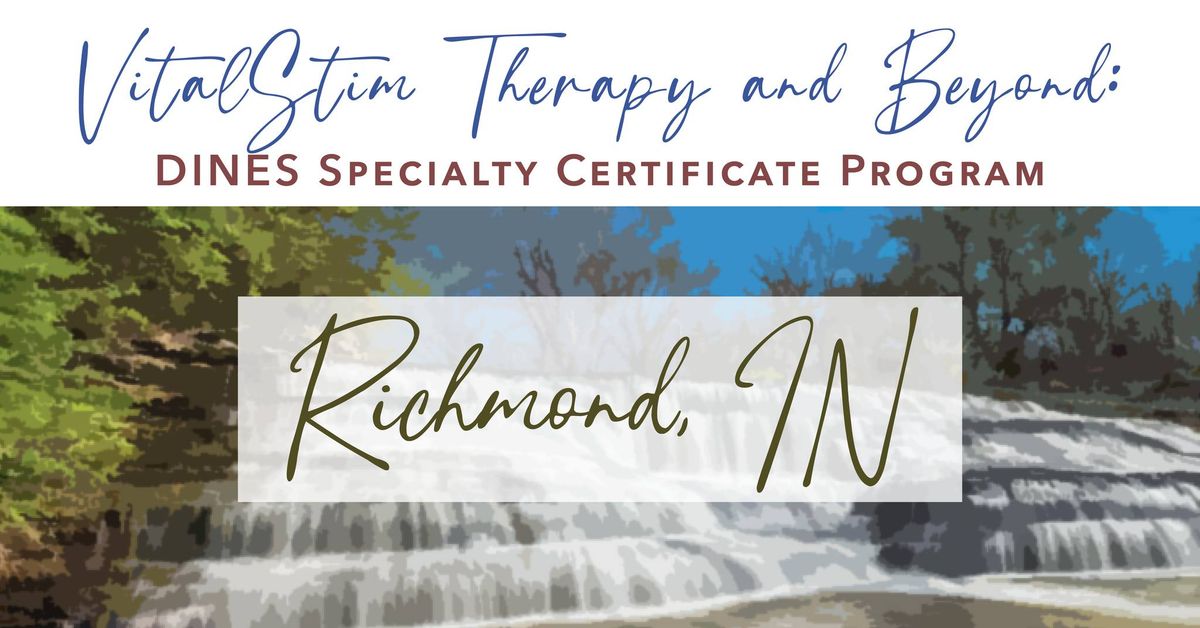 VitalStim Therapy and Beyond: DINES Specialty Certificate Program