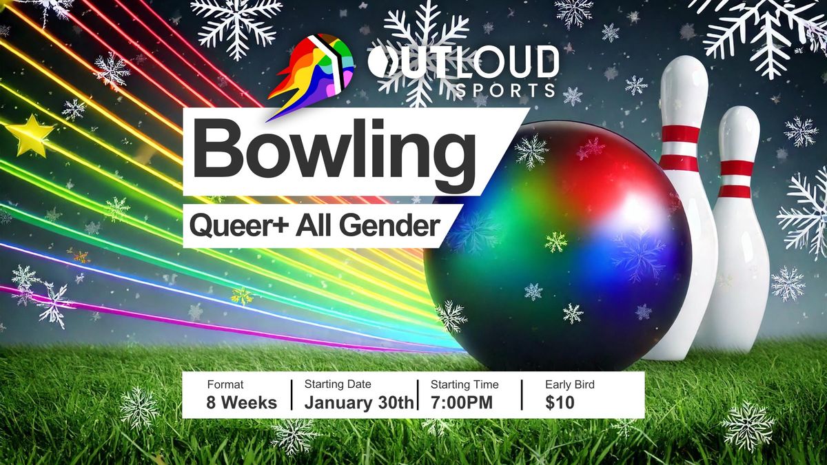 OutLoud Sports Seattle: Queer+All Gender Winter Bowling League 