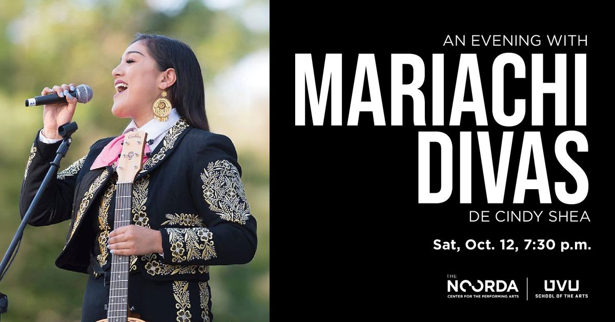 AN EVENING WITH  MARIACHI DIVAS DE CINDY SHEA