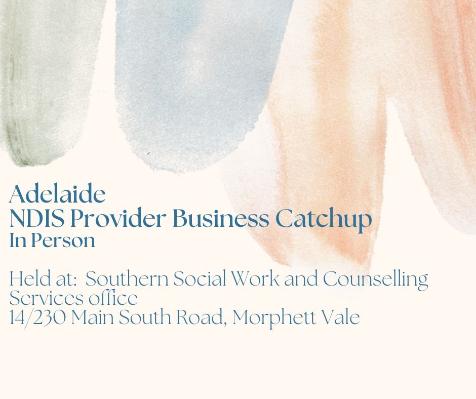 South Adelaide Provider Business Catchup