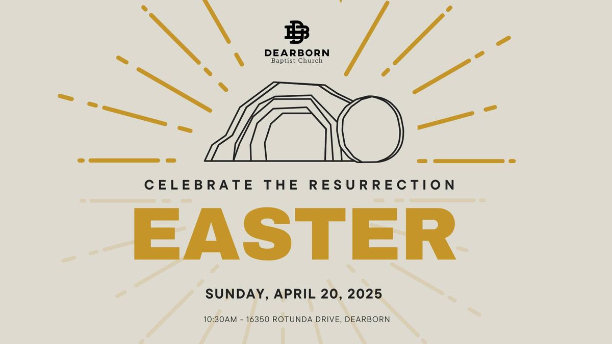 Easter Sunday at Dearborn Baptist