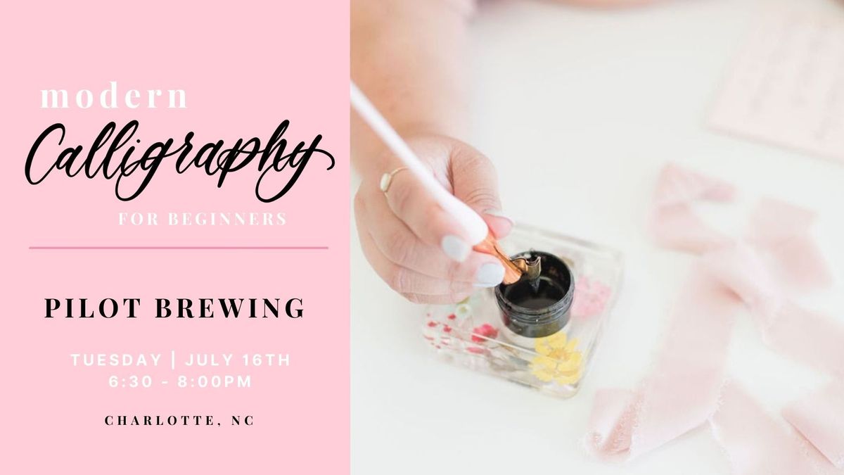 Modern Calligraphy for Beginners at Pilot Brewing