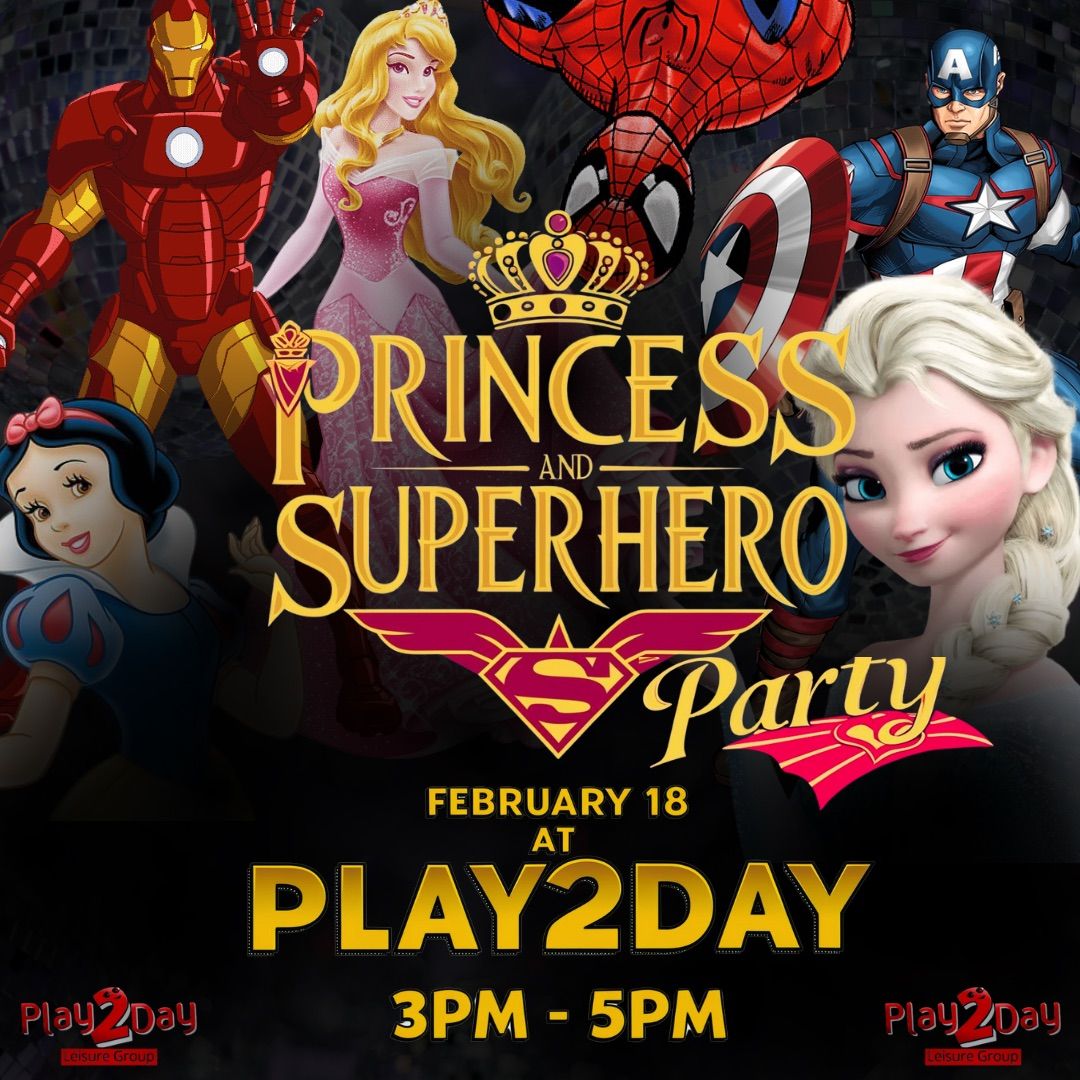 February Half Term Princess & Superhero\u2019s Party