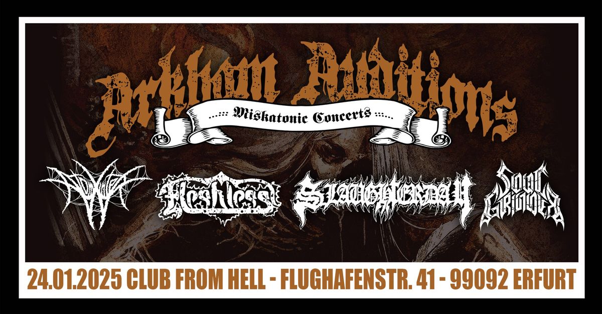 ARKHAM AUDITIONS Erfurt Slaughterday I Fleshless I Atomwinter I Soul Grinder