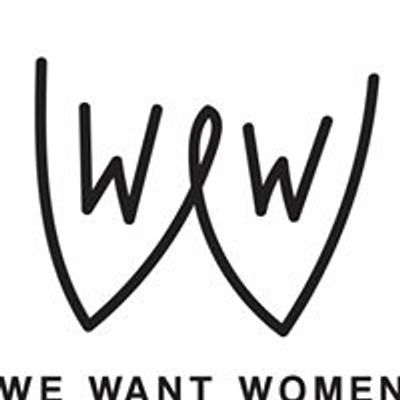 We Want Women