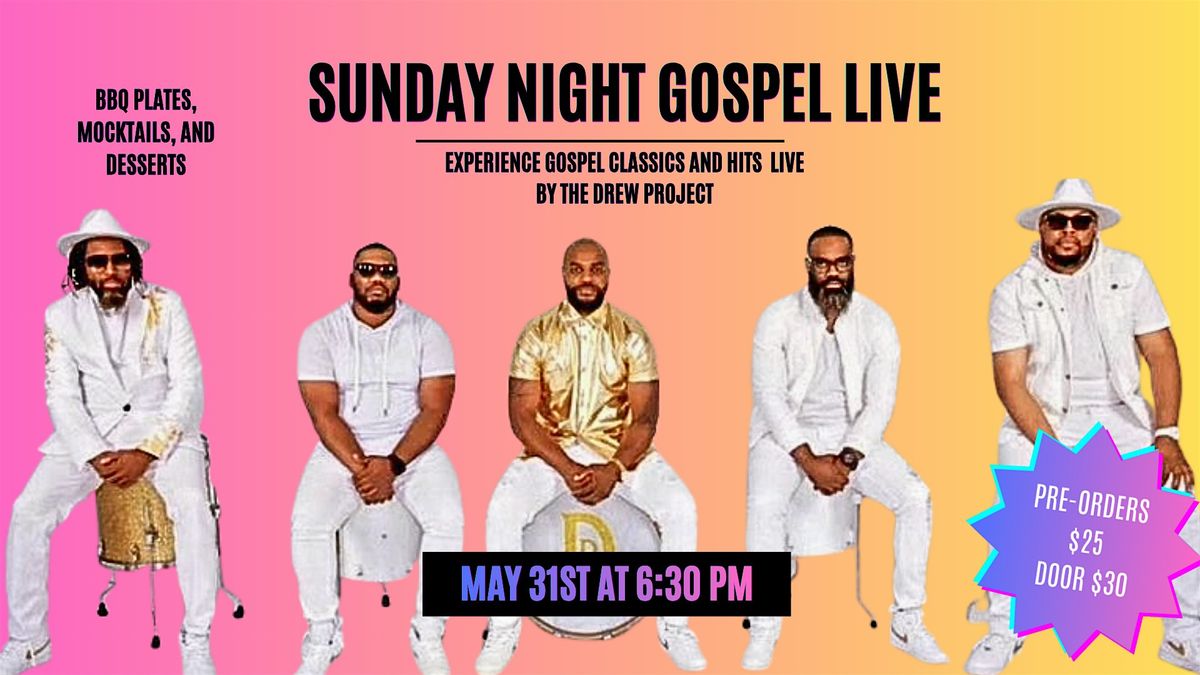 SUNDAY NIGHT GOSPEL LIVE