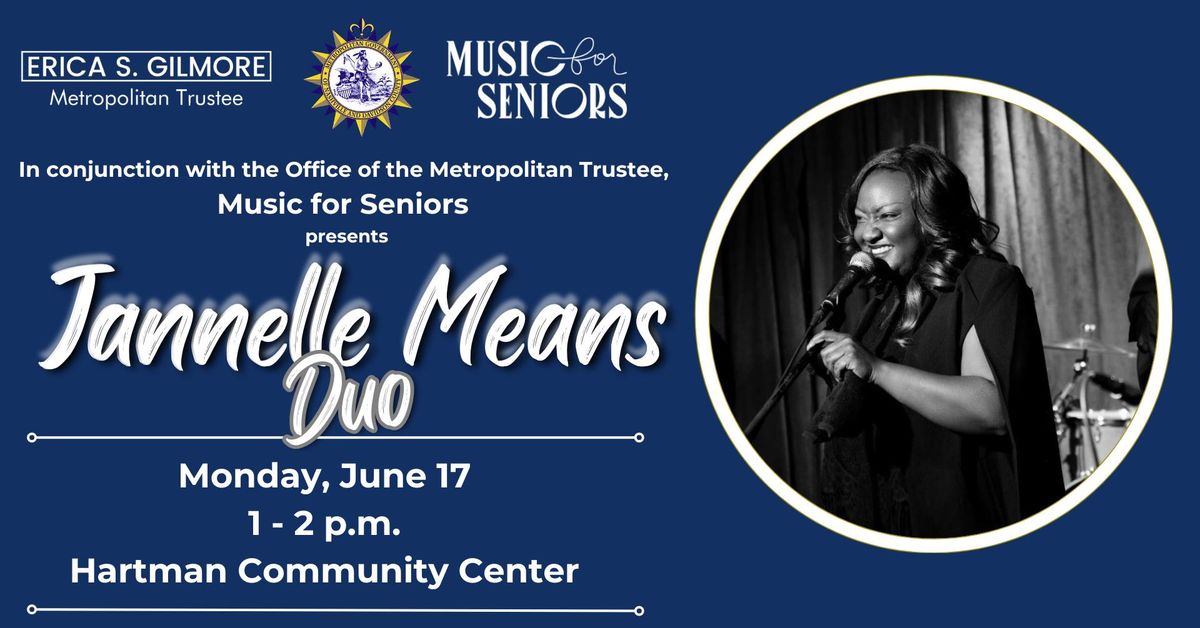 Jannelle Means Duo with Trustee Erica S. Gilmore & Music for Seniors