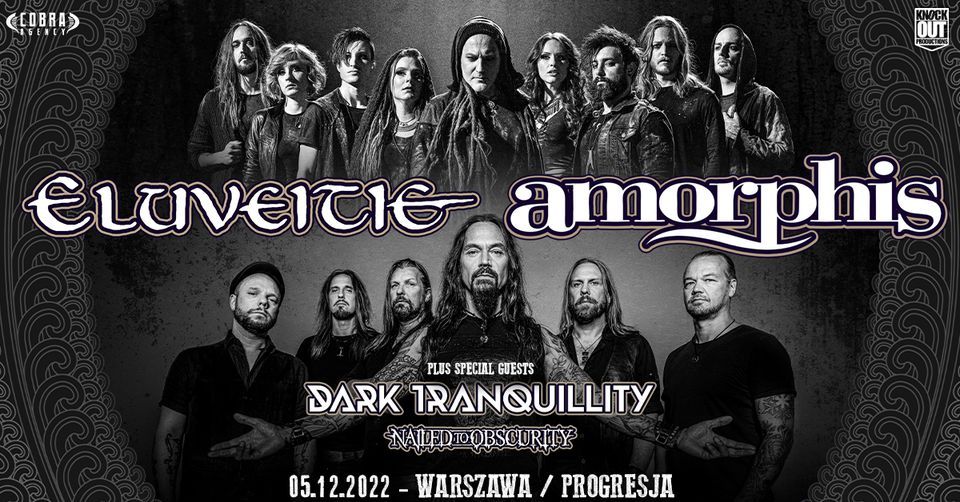 Eluveitie, Amorphis + Dark Tranquillity, Nailed To Obscurity \/ 5 XII 2022 \/ Warszawa