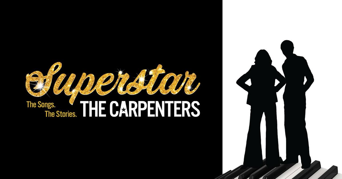 Superstar. The Songs. The Stories. The Carpenters