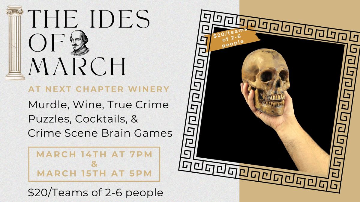 Ides of March at Next Chapter Winery!