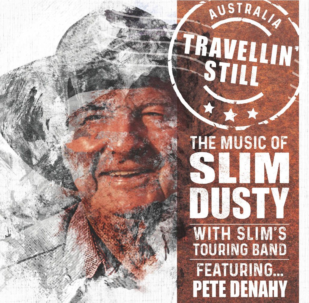 Travellin' Still - The Music of Slim Dusty - Kingaroy