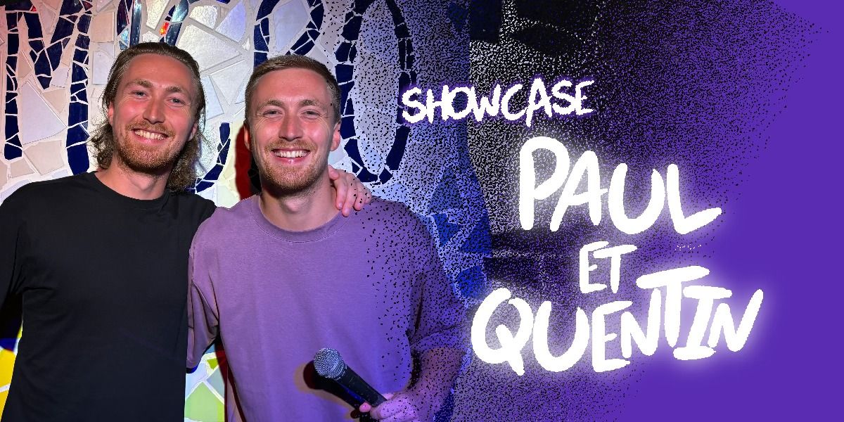 1h de stand-up avec Paul et Quentin 