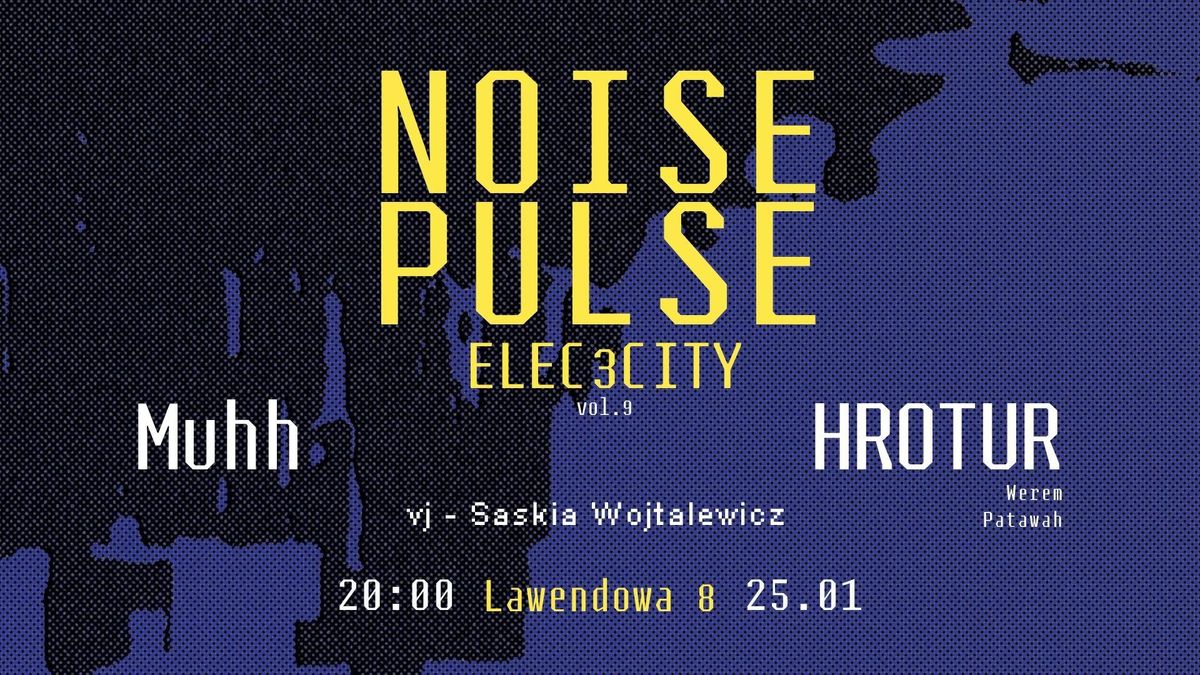 NOISE PULSE ELEC3CITY W L8 