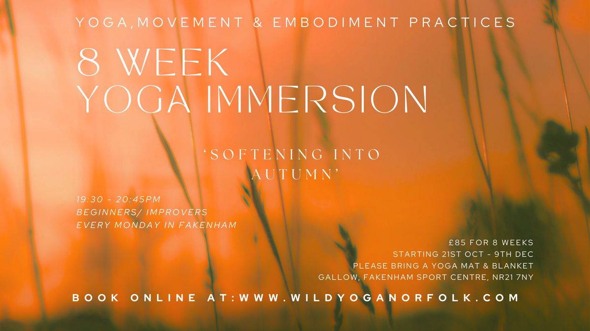 'Softening Into Autumn' 8 Week Yoga Immersion, Fakenham