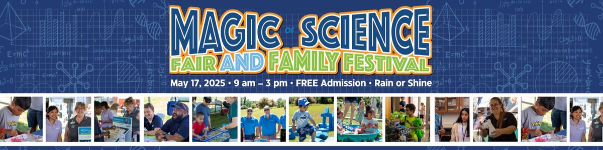 Discovery Center's 4th Annual Magic of Science Fair and Family Festival