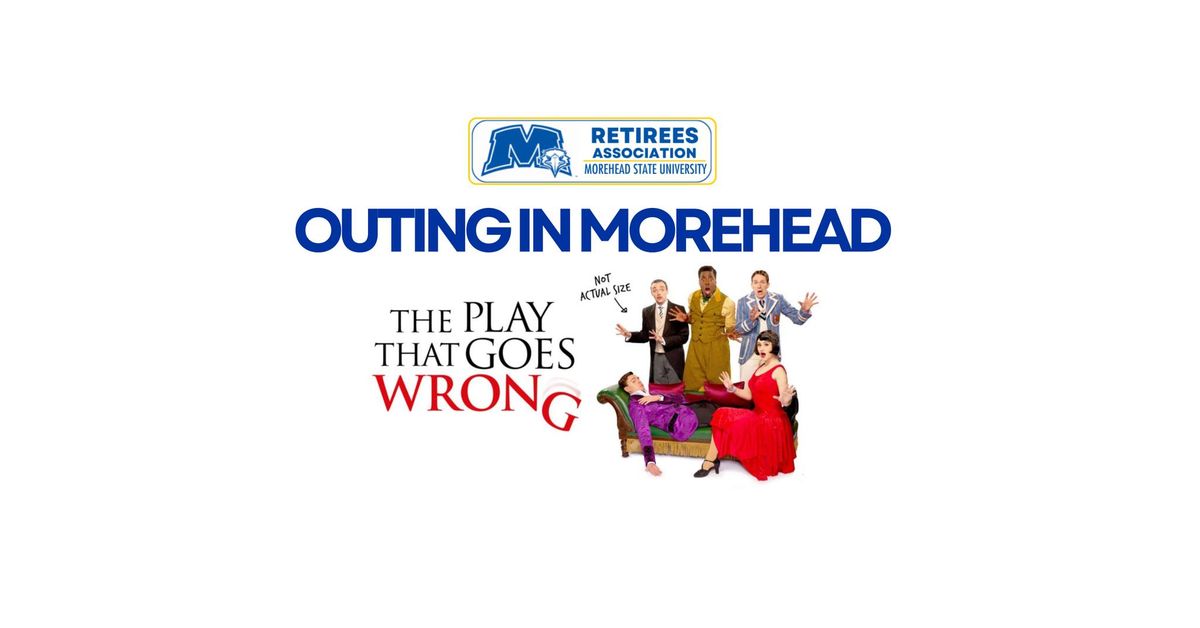 Retirees Outing: The Play That Goes Wrong