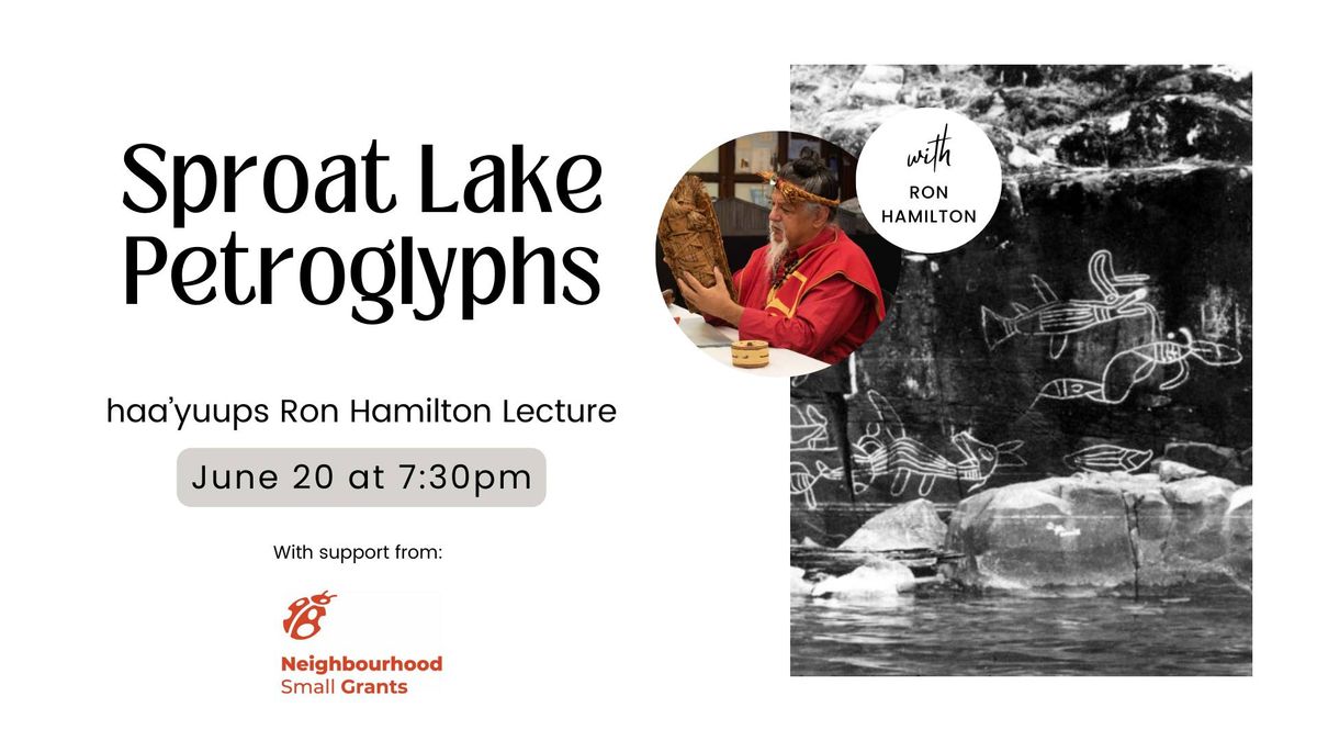 Sproat Lake Petroglyphs Presentation with Ron Hamilton (Haa\u2019yuups)