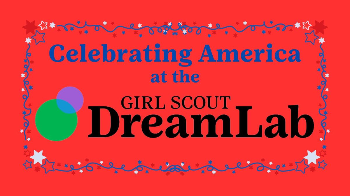 FREE Community Event at Girl Scout DreamLab