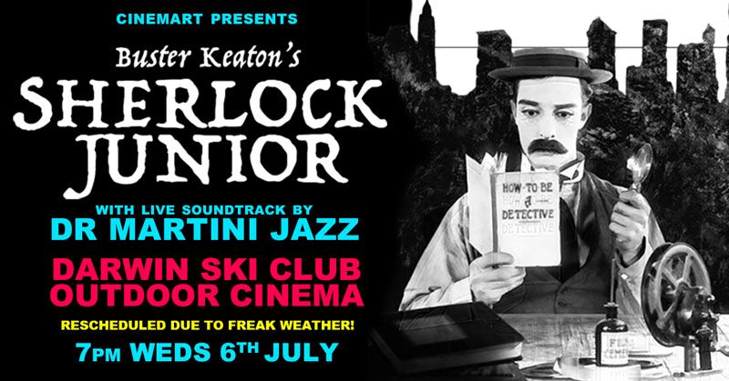 Buster Keaton's SHERLOCK JUNIOR with live soundtrack by Dr. Martini Jazz - RESCHEDULED to July 6th