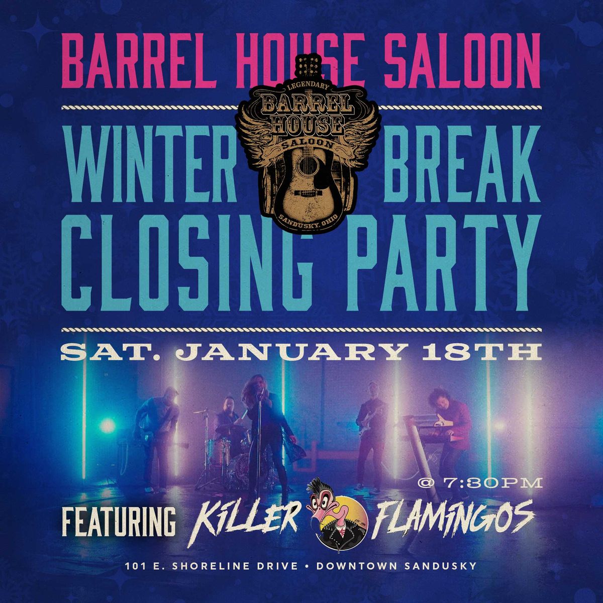 Winter Break Closing Party \u2022 KILLER FLAMINGOS @ Barrel House Saloon