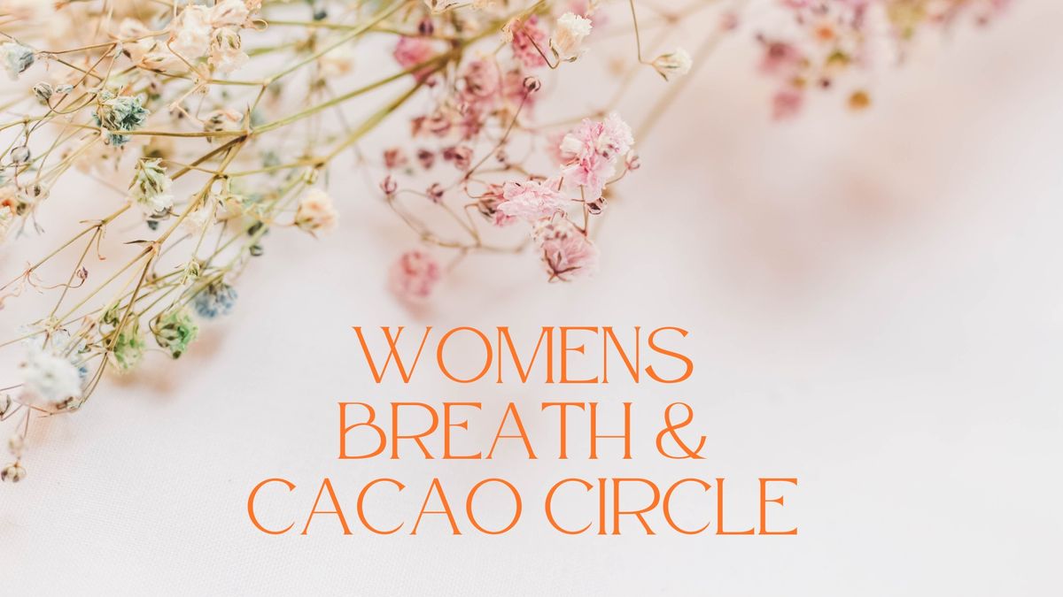 Womens Cacao & Breathwork Circle