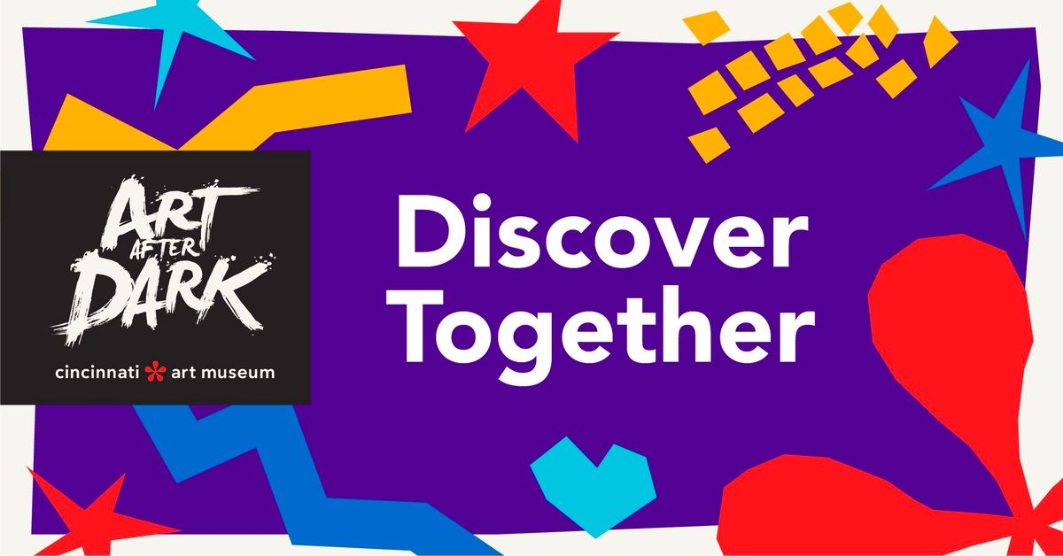 Art After Dark | Discover Together 