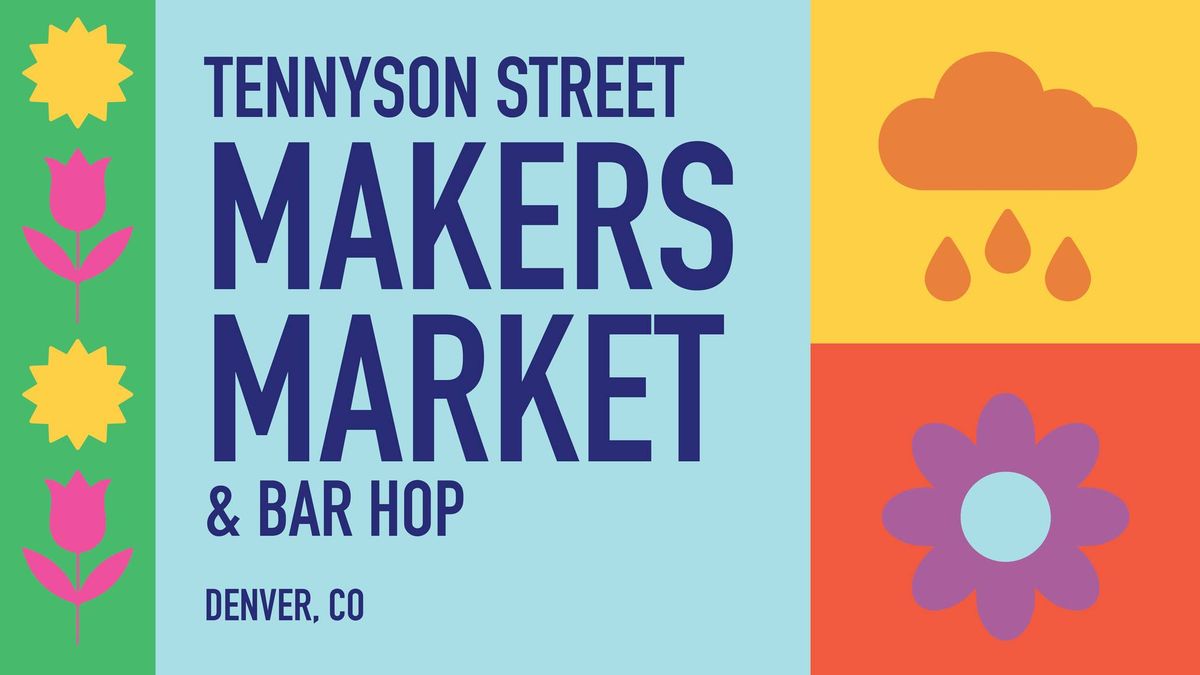 Tennyson Street Makers Market & Bar Hop