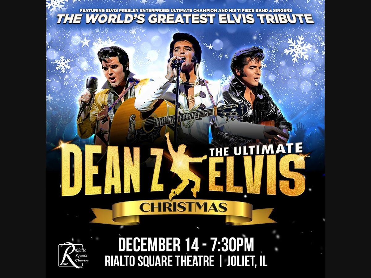 Dean Z Ultimate Elvis Christmas at Rialto Square Theatre