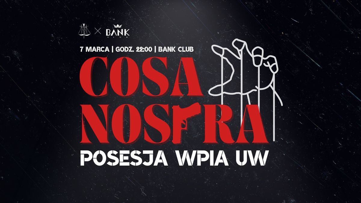 Cosa Nostra - Posesja WPiA UW