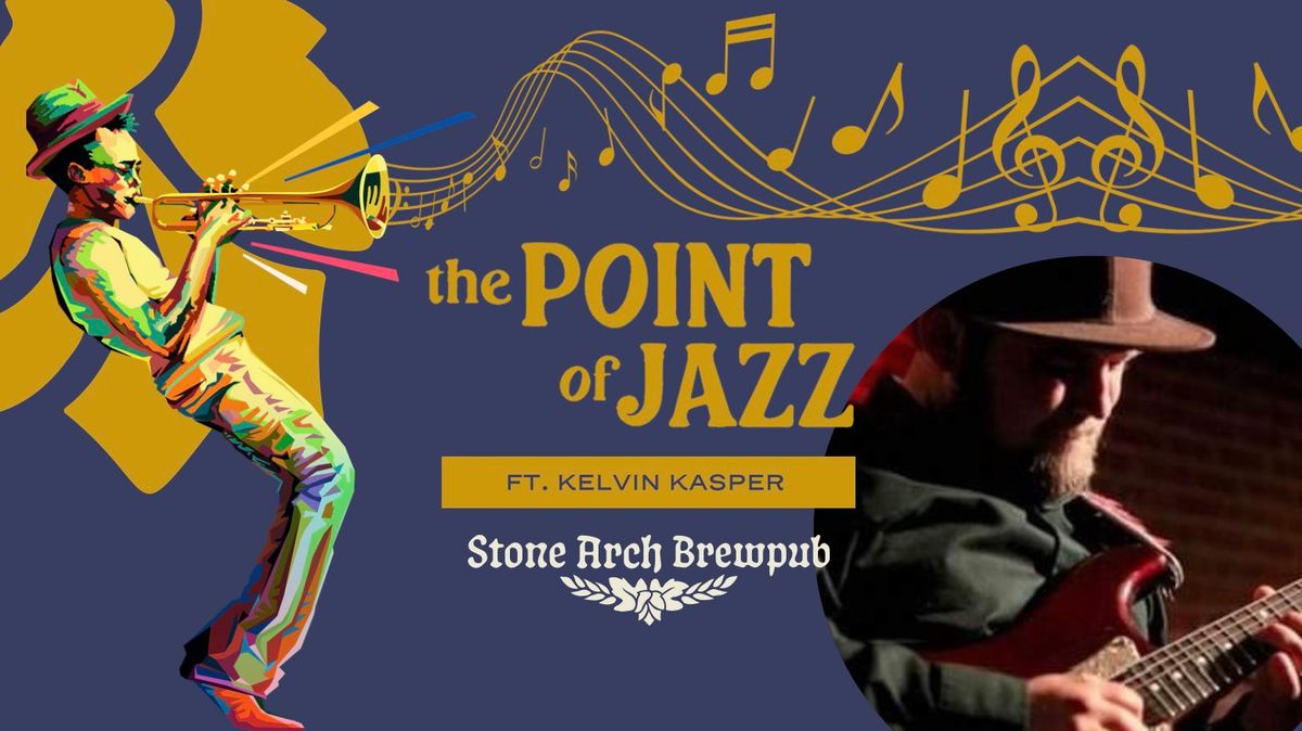 The Point of Jazz Jam Session: Ft. Kelvin Kasper