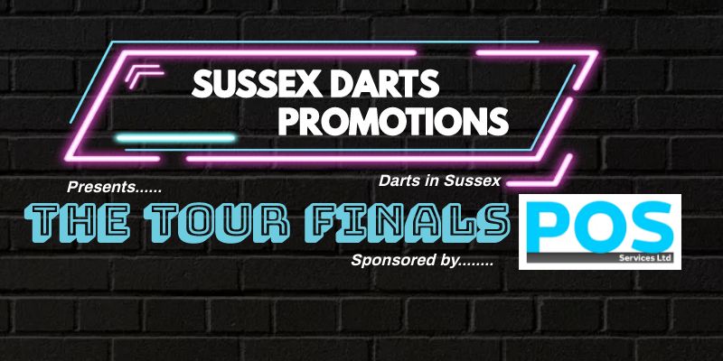 Sussex Darts Promotions & POS Services Ltd presents - Sussex Tour Finals