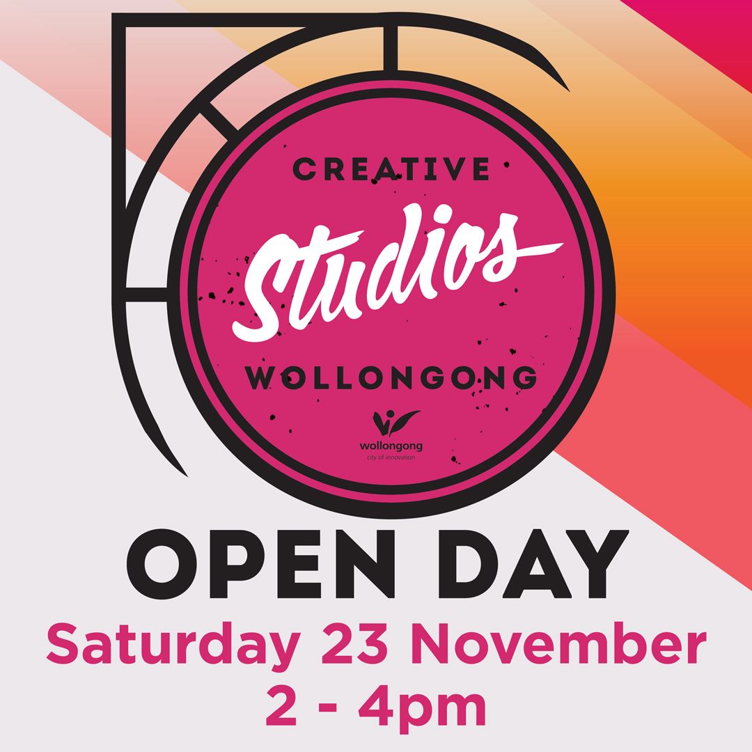 Creative Wollongong Studios - OPEN STUDIO - Meet the Artists!