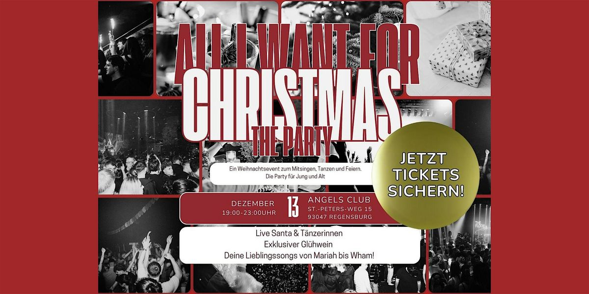 Kopie von All I want for Christmas - The Party I REGENSBURG