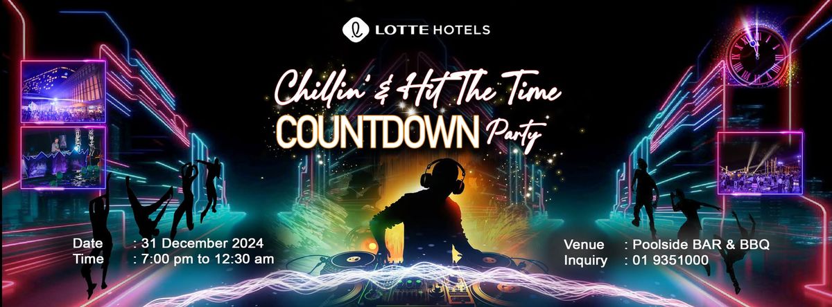 Chillin' & Hit The Time Countdown Party