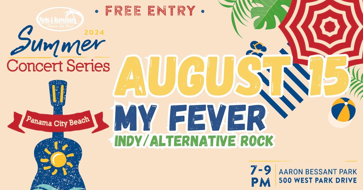  2024 Summer Concert Series | August 15-My Fever