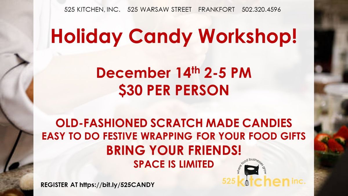 Holiday Candy Workshop 