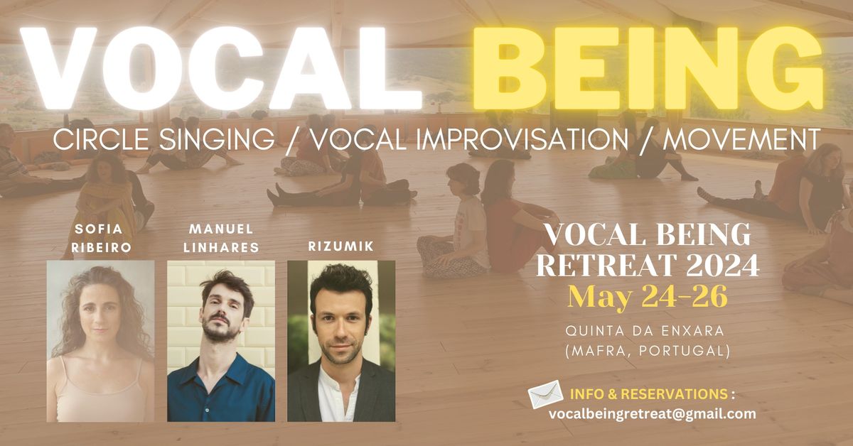 Vocal Being Retreat 2024 \u272a 24-26 May @ Mafra, Portugal
