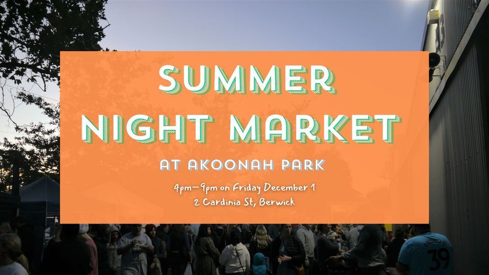 Summer Night Market at Akoonah Park