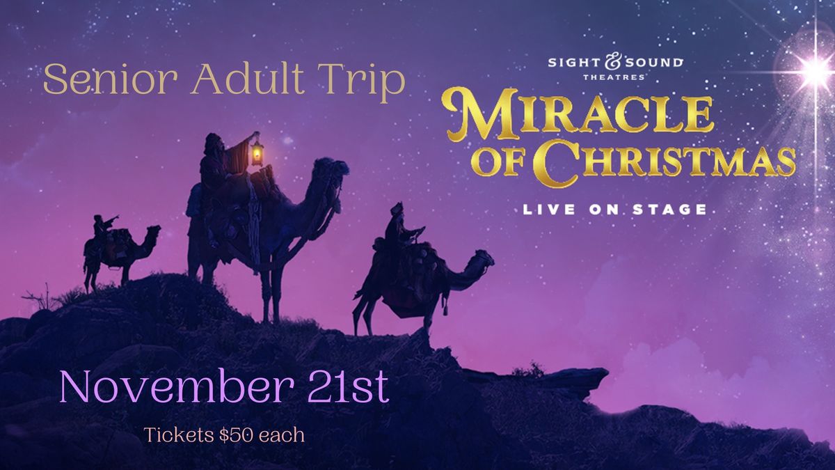 "Miracle Of Christmas" Senior Adult Trip