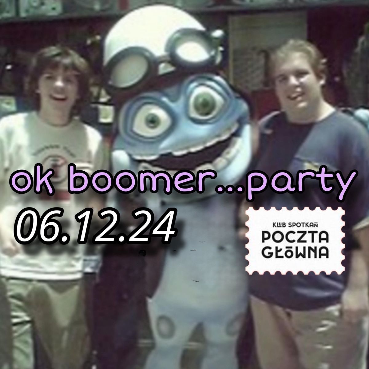 OK BOOMER... Party! (80s\/90s\/guilty pleasure) w Krakowie! LISTA FB!