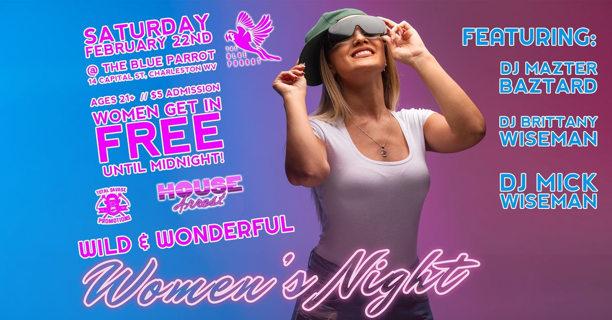 Wild & Wonderful Women's Night @ The Blue Parrot