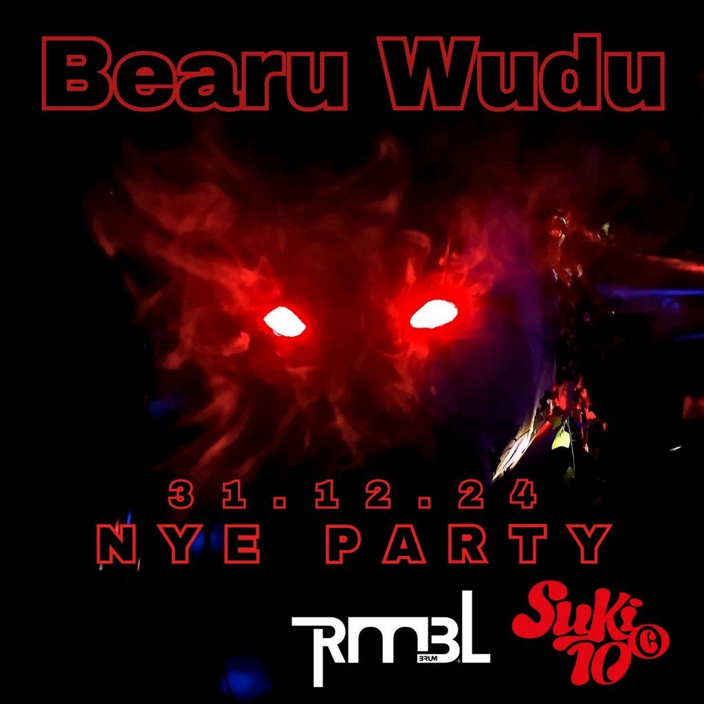 Bearu Wudu NYE Special