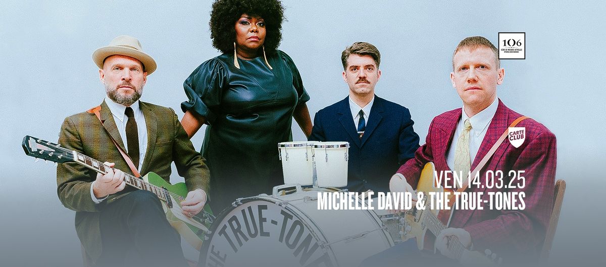 Michelle David & the True-Tones