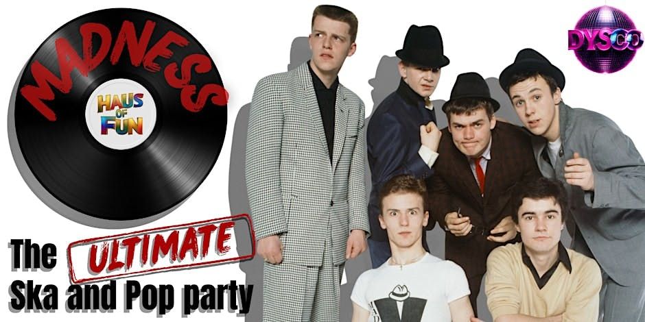 MADNESS: The Ultimate Ska &amp; Pop After-Party @ DysCo Liverpool