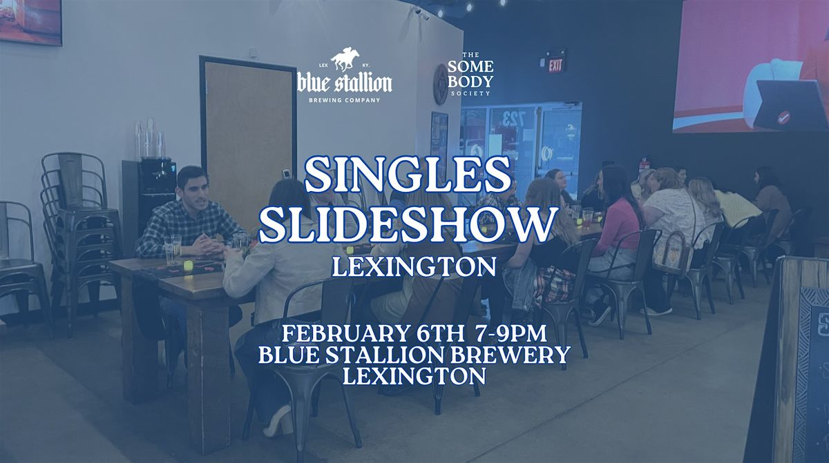 Singles slideshow - lexington
