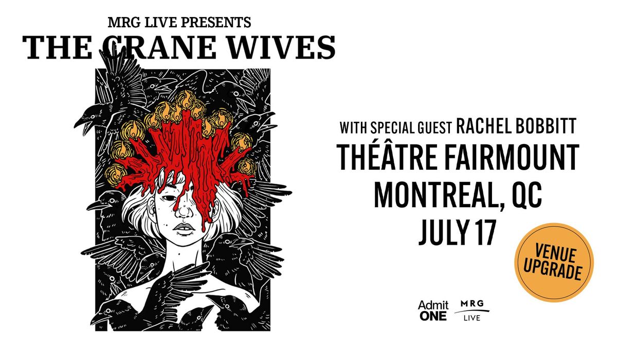 NEW VENUE! The Crane Wives (Montreal)