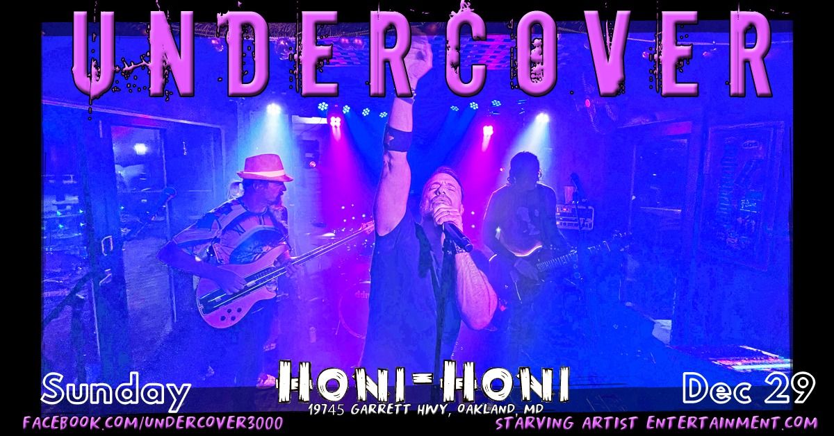 UNDERCOVER at Honi Honi - 12.29.2024 (7-10PM)