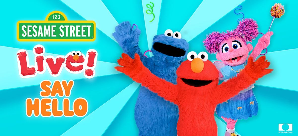 Sesame Street Live - Say Hello at Cobb Energy Performing Arts Centre