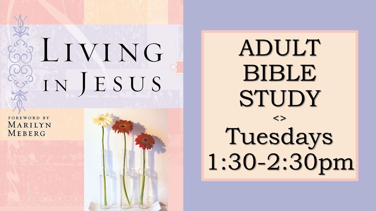 Adult Bible Study - Living in Jesus