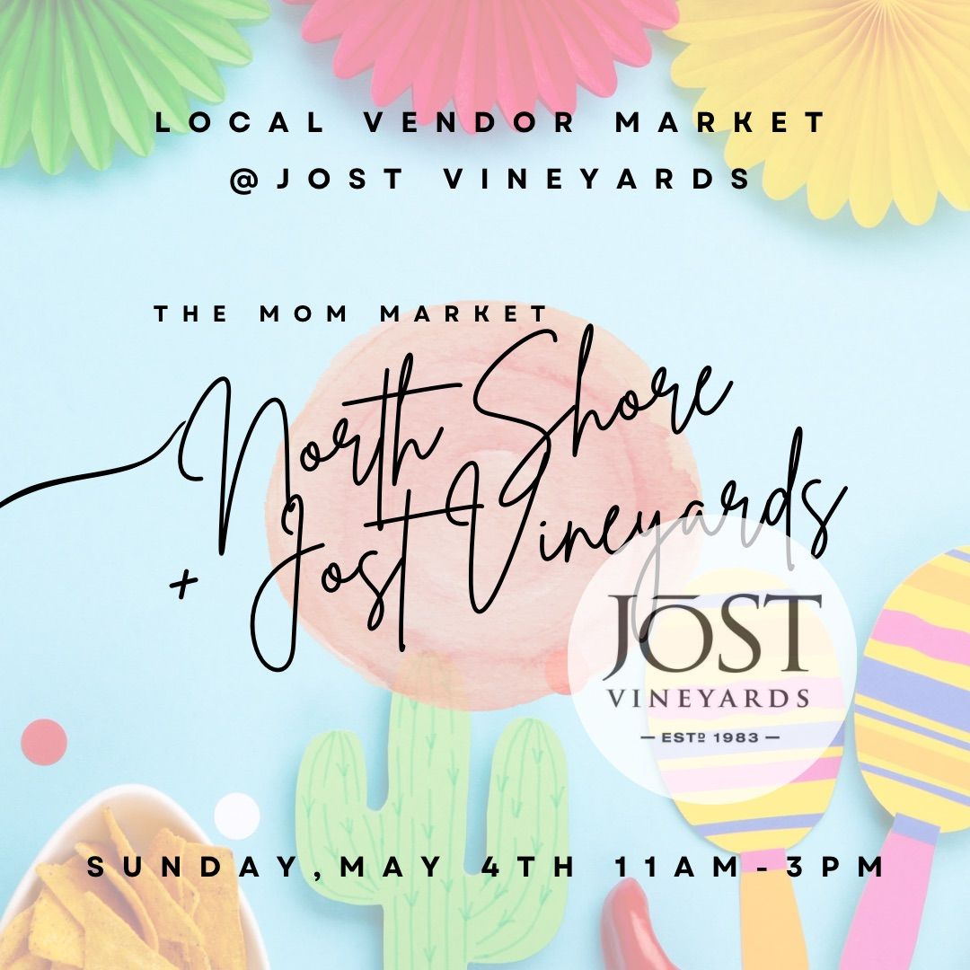 Cinco de Mayo Local Vendor Market @ Jost Vineyards